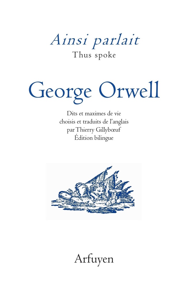 [9782845903937] Ainsi parlait George Orwell