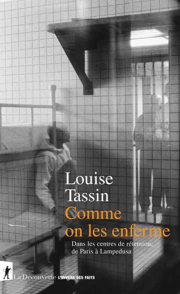 [9782348082580] Comme on les enferme - Dans les centres de rétention, de Paris à Lampedusa