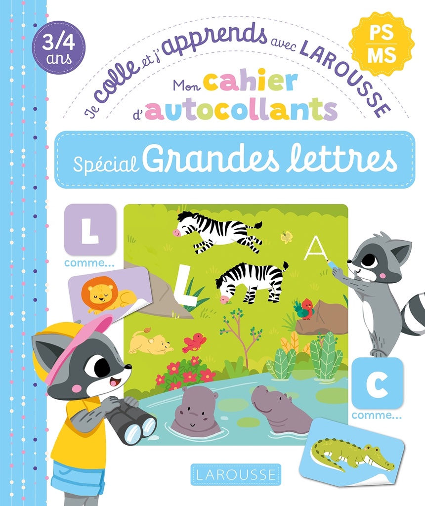 [9782036090774] Mon cahier d'autocollants spécial Grandes lettres (PS/MS) - Je colle et j'apprends avec Larousse