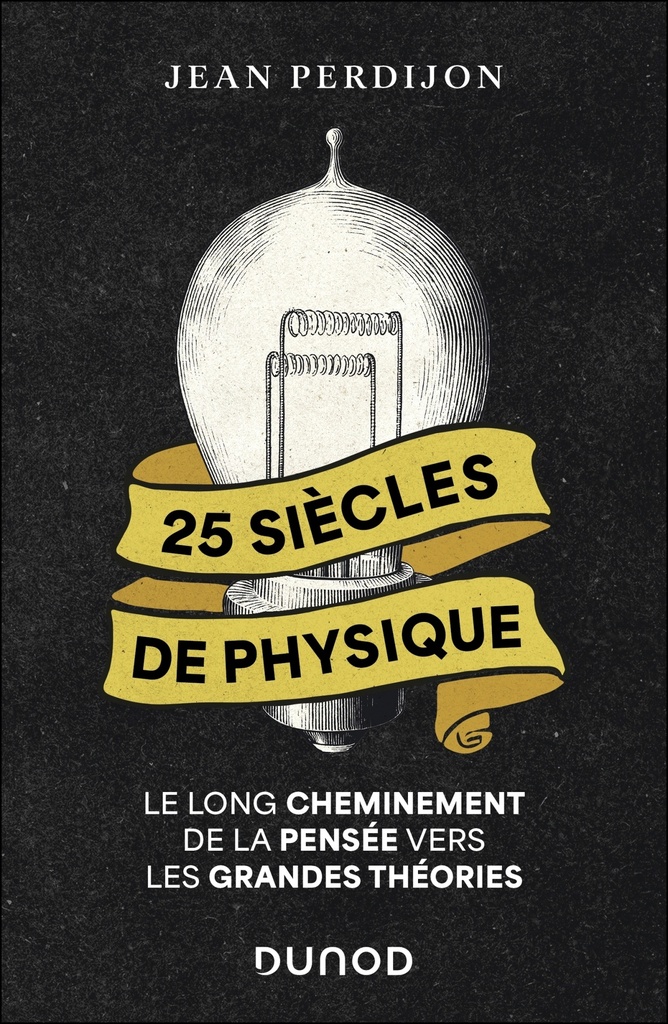 [9782100889075] 25 siècles de physique