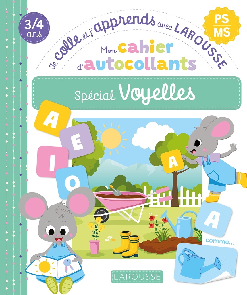 [9782036090798] Mon cahier d'autocollants spécial Voyelles (PS/MS) - Je colle et j'apprends avec Larousse