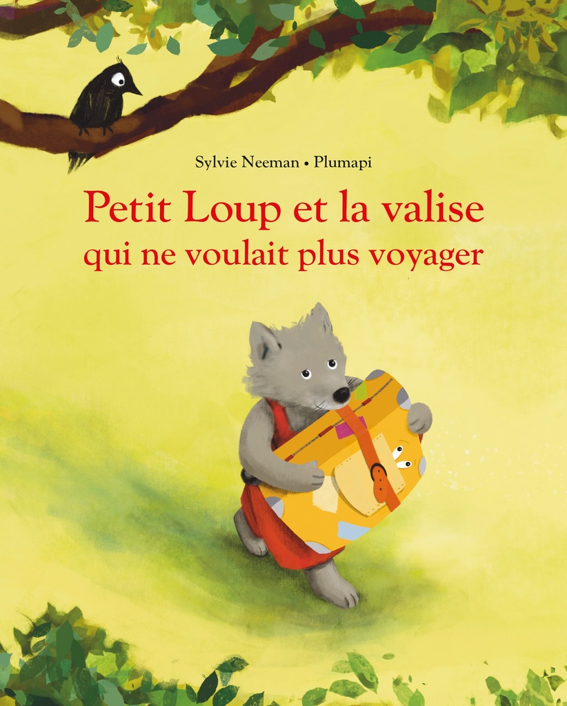 [9782211351638] Petit Loup et la valise qui ne voulait plus voyager
