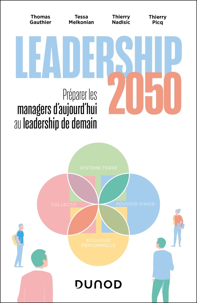 [9782100887019] Leadership 2050 : préparer les managers d'aujourd'hui au leadership de demain