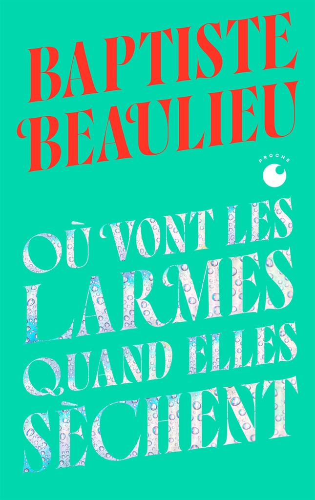 [9782487891067] Où vont les larmes quand elles sèchent - Collector