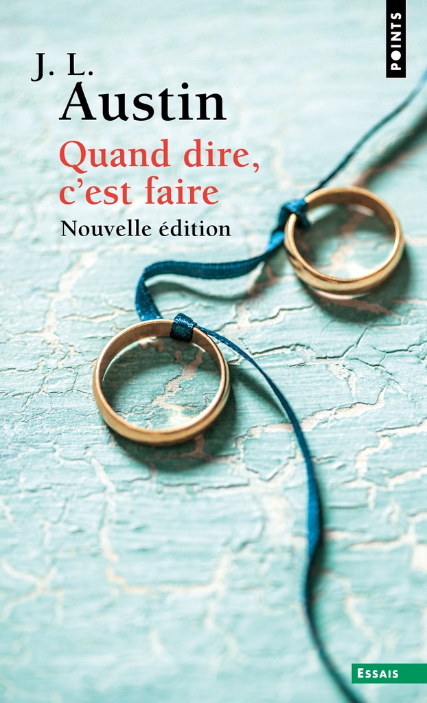 [9791041421060] Quand dire, c'est faire