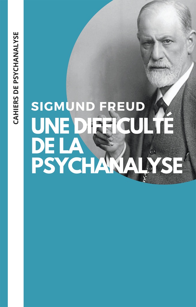 [9782487333024] Une difficulté de la psychanalyse