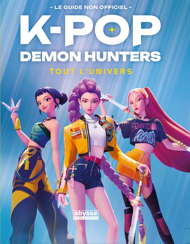 [9782487640191] K POP DEMON HUNTERS : TOUT L'UNIVERS