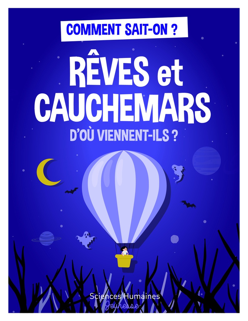 [9782361069384] Rêves et cauchemars d'où viennent-ils ?