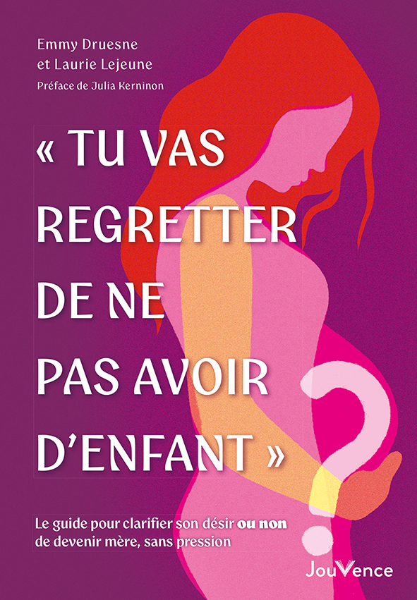 [9782889840632] "Tu vas regretter de ne pas avoir d'enfant"