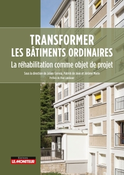 [9782281147858] Transformer les bâtiments ordinaires