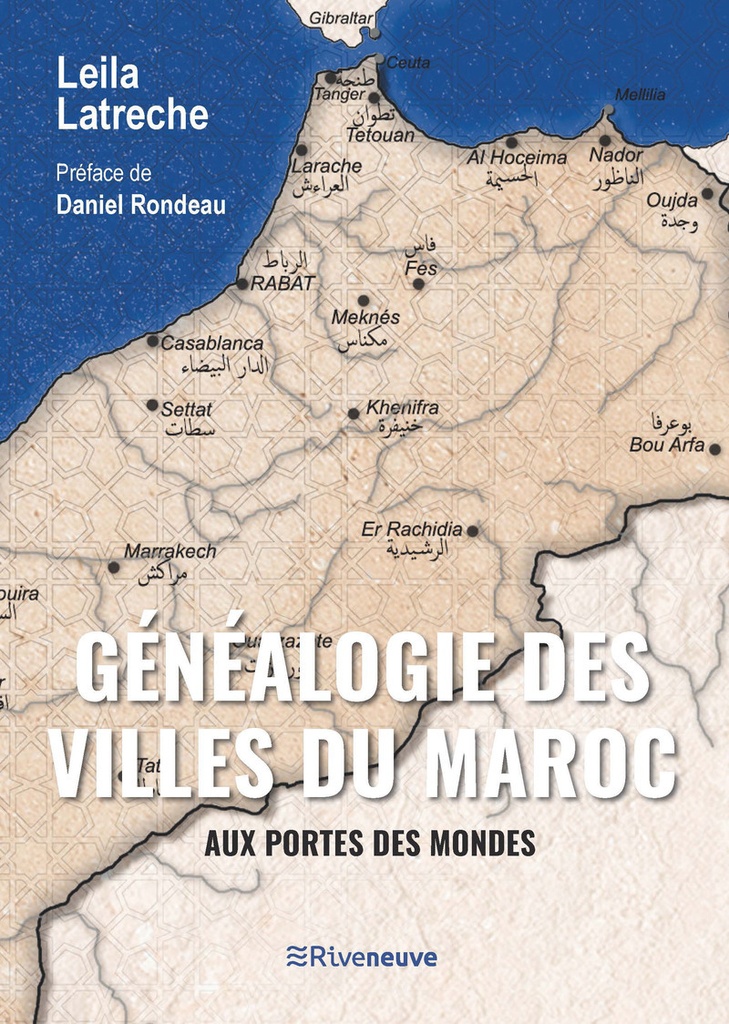 [9782360137466] Généalogie des villes du Maroc - Aux portes des mondes