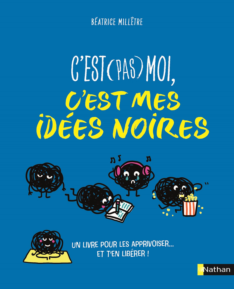 [9782095035488] C'est (pas) moi, c'est mes idées noires