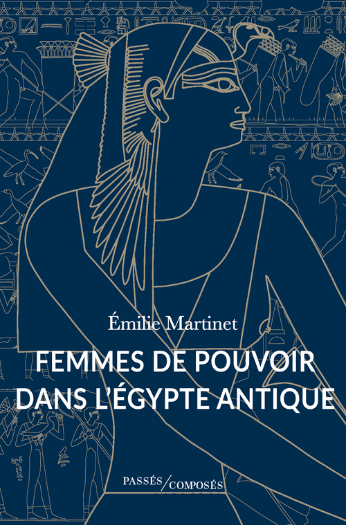 [9791040407737] Femmes de pouvoir dans l'Égypte antique