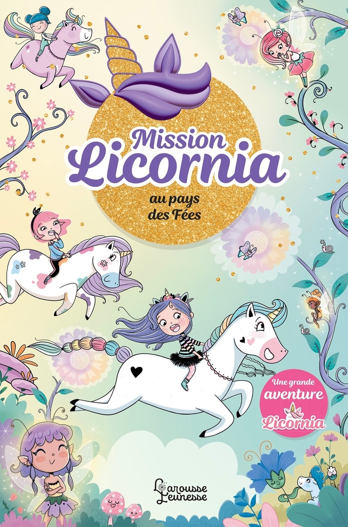 [9782036089303] Mission Licornia au pays des fées