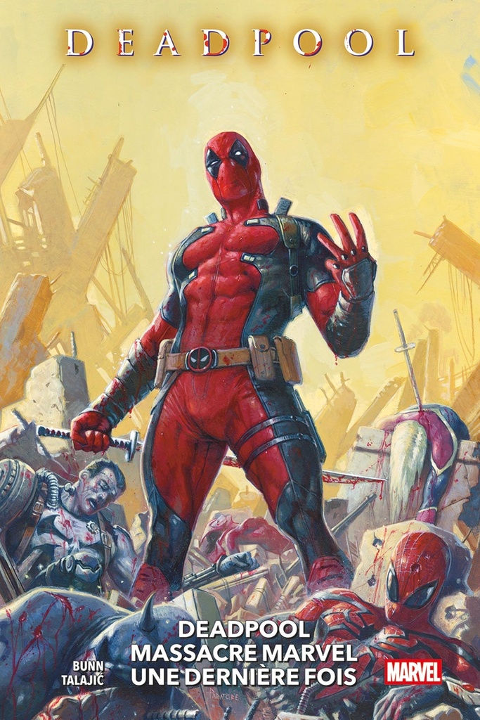 [9791039139700] Deadpool massacre Marvel une dernière fois
