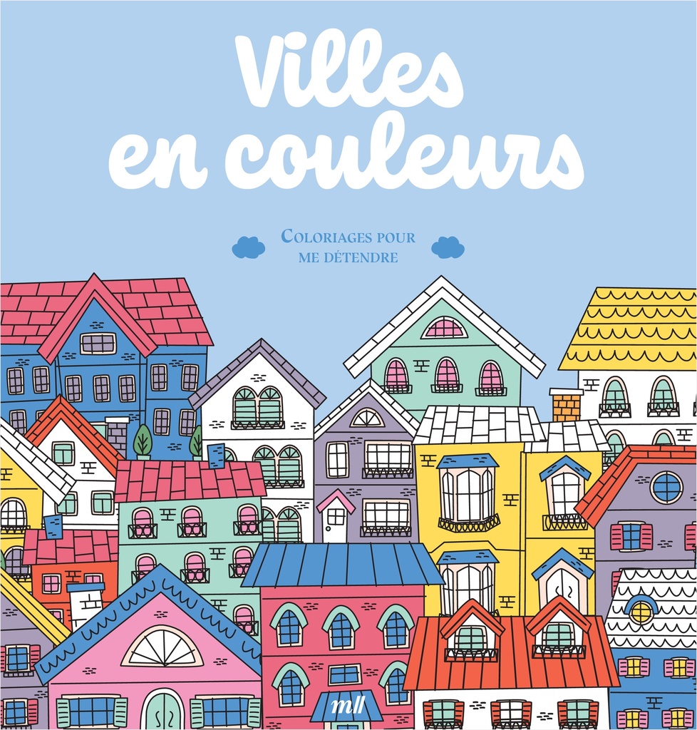 [9791070150276] Villes en couleurs - Coloriages pour me détendre
