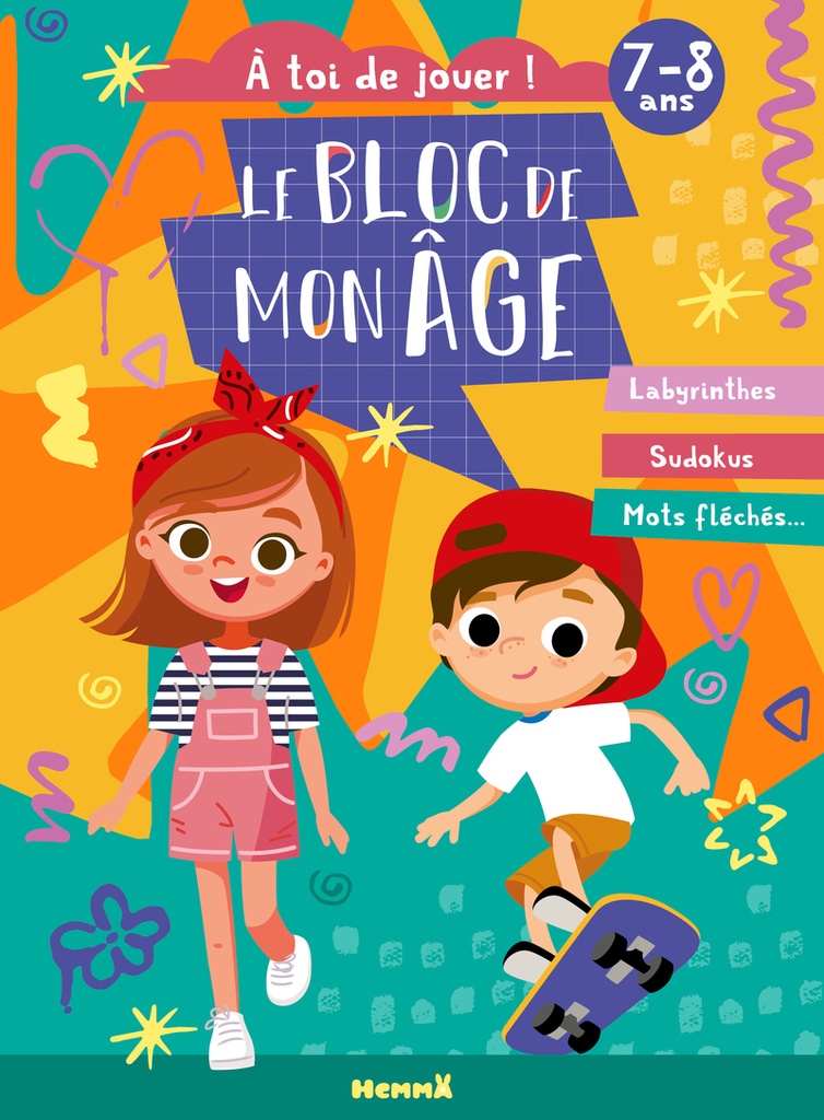 [9782508062872] Le bloc de mon âge (7-8 ans) - A toi de jouer ! (Fille garçon skateboard) - Labyrinthes, Sudokus, Mots fléchés