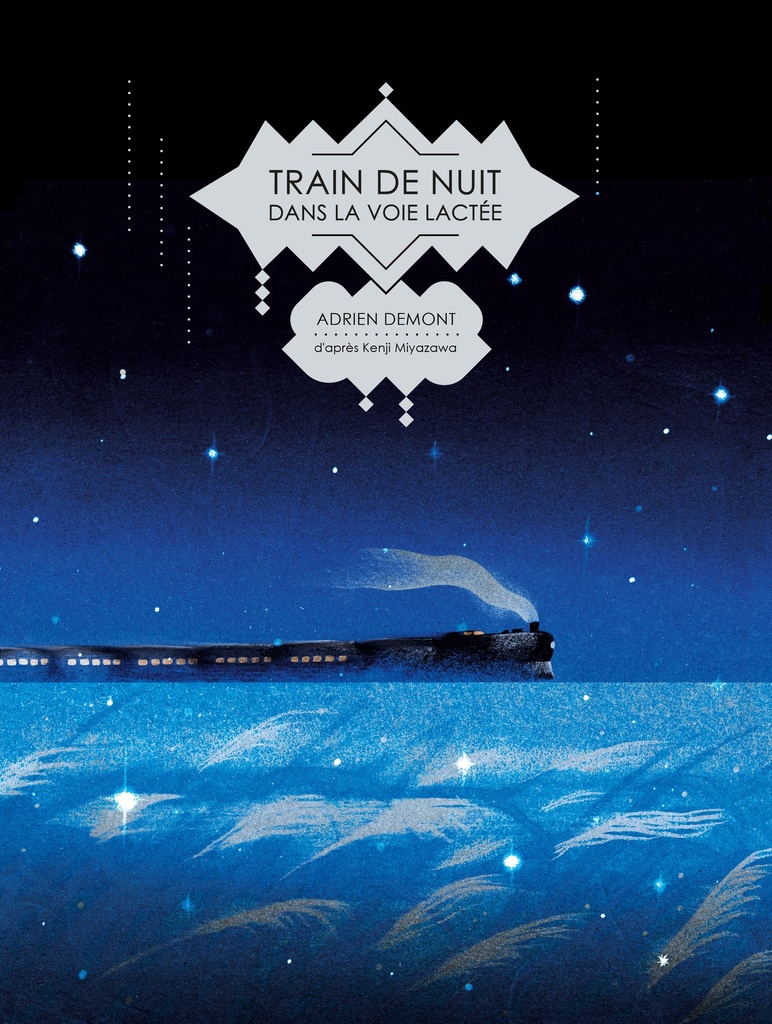 [9782387250001] Train de nuit dans la Voie lactée