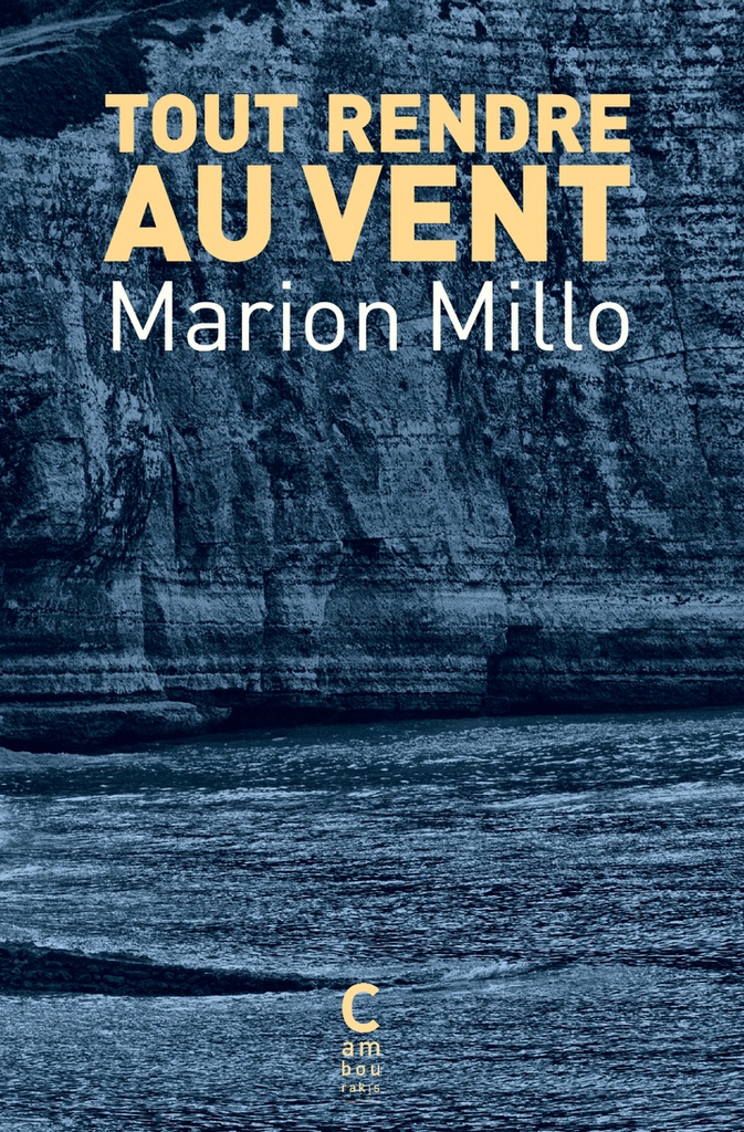 [9782386691461] Tout rendre au vent