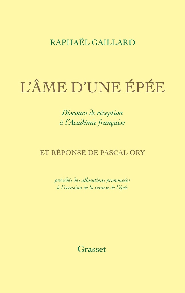 [9782246846482] L'Âme d'une épée - Discours de réception à l'Académie française