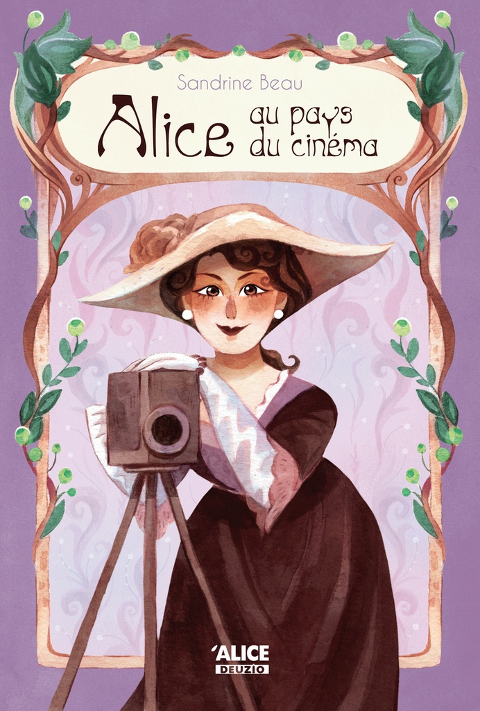 [9782874266935] Alice au pays du cinéma - La vie extraordinaire d' Alice Guy, la première cinéaste