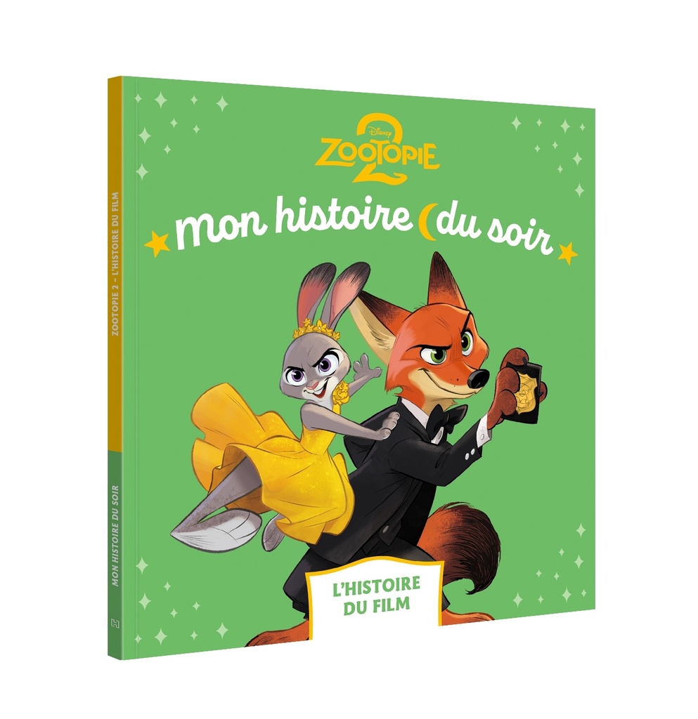 [9782017343028] ZOOTOPIE 2 - Mon histoire du soir - L'histoire du film - Disney