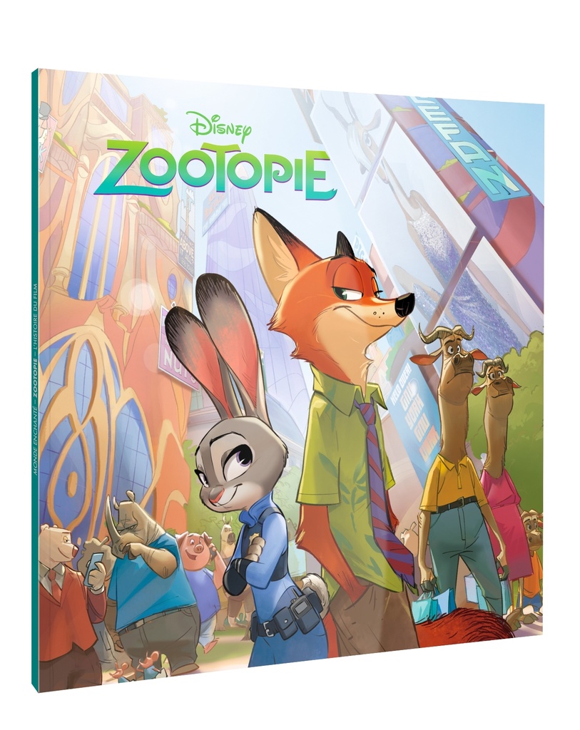 [9782017367550] ZOOTOPIE - Monde Enchanté - L'histoire du film - Disney