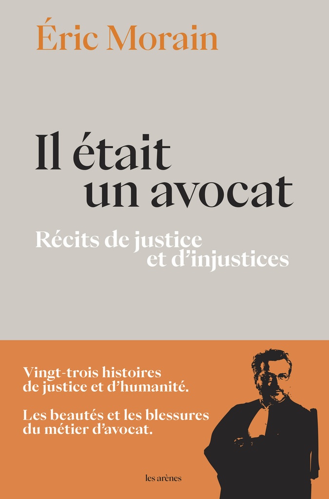 [9791037515391] Il était un avocat - Récits de justice et d'injustices