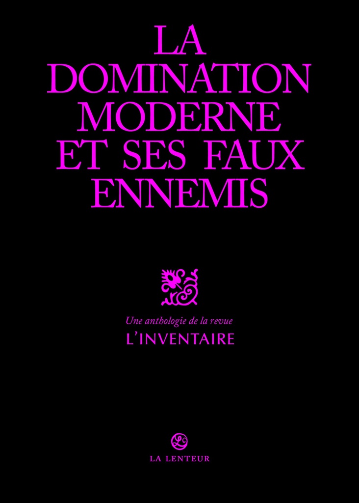 [9791095432517] La Domination moderne et ses faux-amis