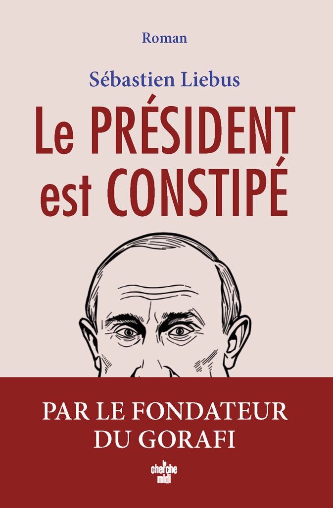 [9782749183145] Le président est constipé