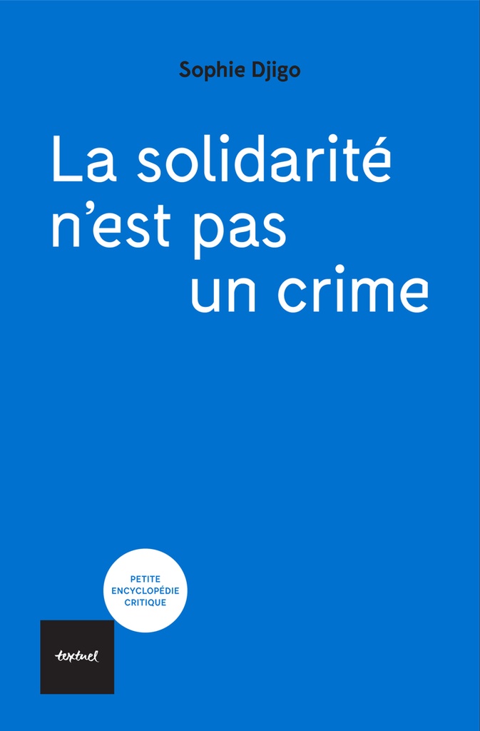 [9782386291654] La solidarité n'est pas un crime