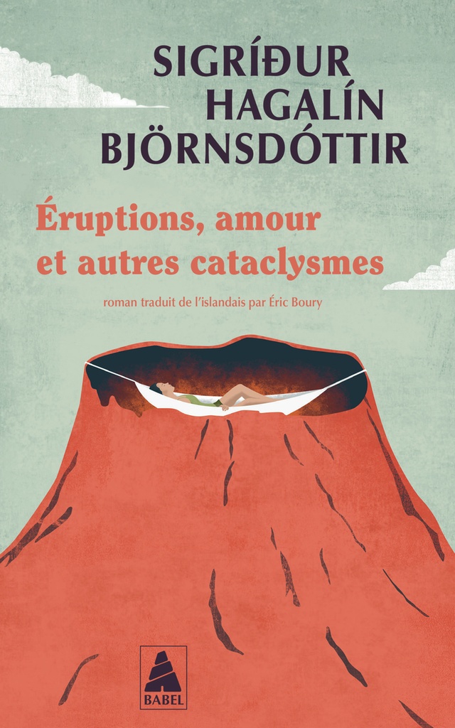 [9782330215842] Éruptions, amour et autres cataclysmes
