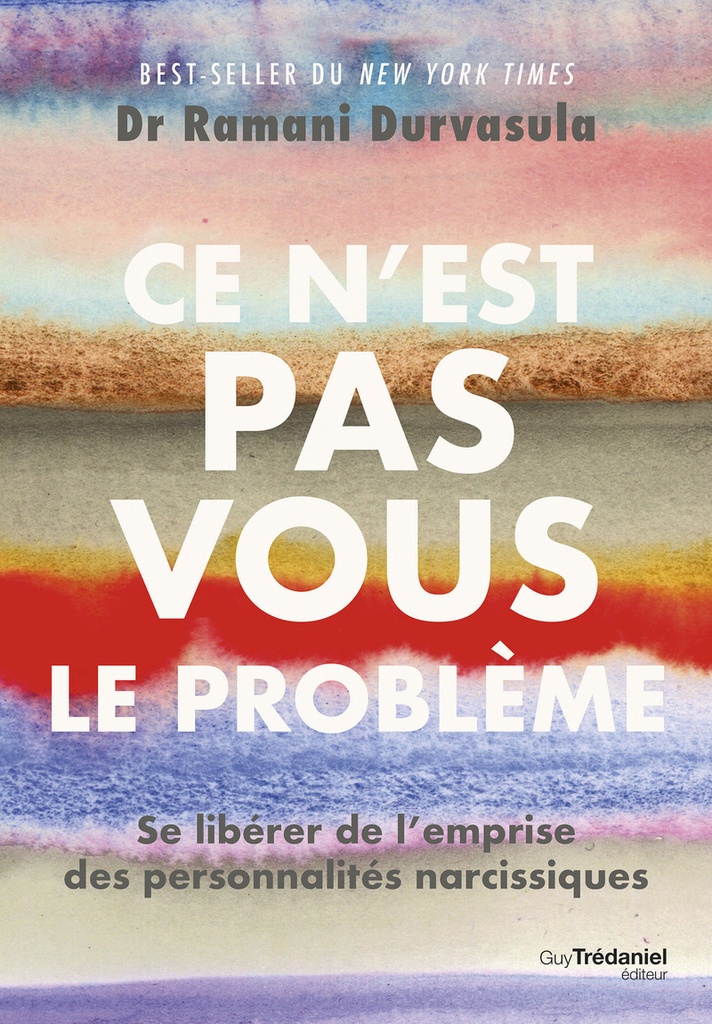 [9782813236098] Ce n'est pas vous le problème - Se libérer de l'emprise des personnalités narcissiques