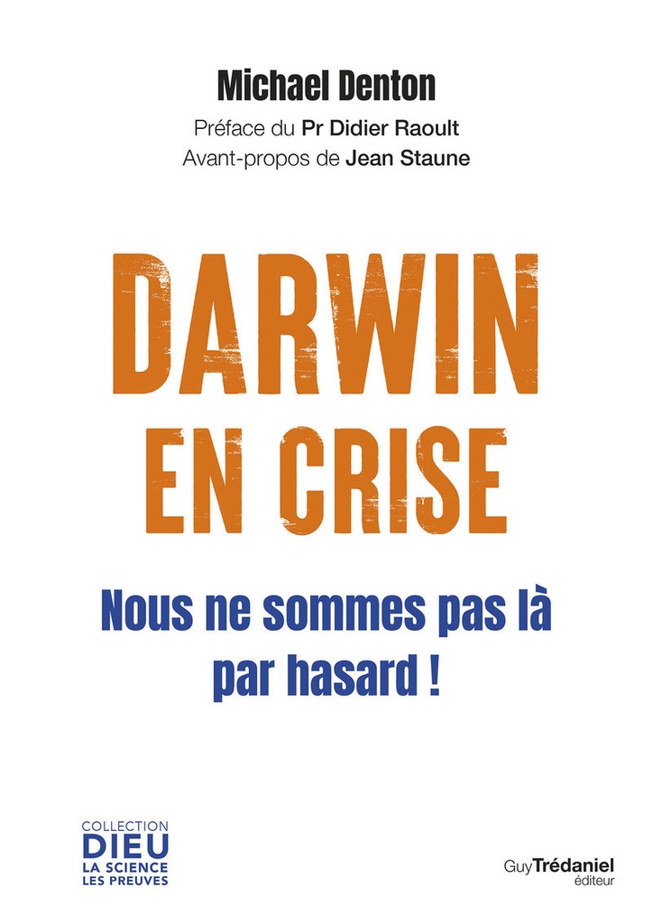 [9782813236128] Darwin en crise - Nous ne sommes pas là par hasard !