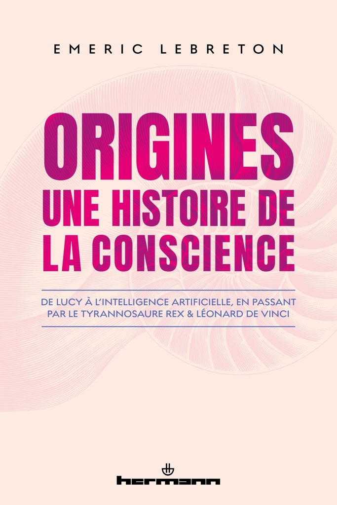 [9791037046352] ORIGINES : Une histoire de la conscience