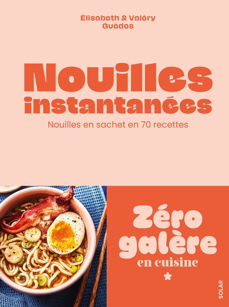[9782263194122] Nouilles instantanées - Nouilles en sachet en 70 recettes