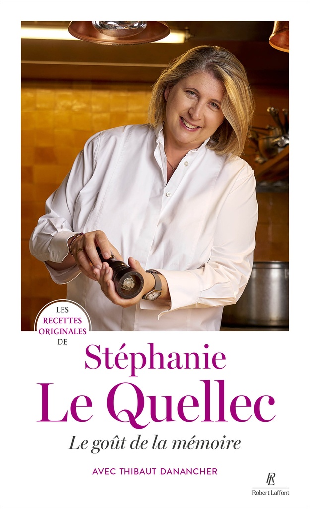 [9782221279311] Les recettes originales de Stéphanie Le Quellec - Le goût de la mémoire