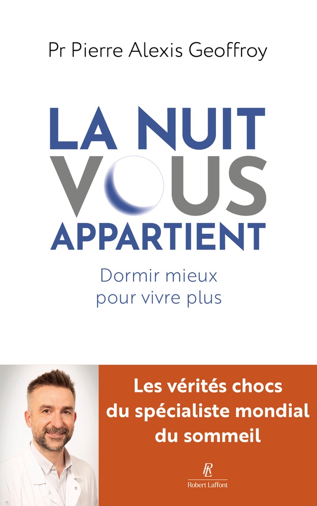 [9782221278727] La Nuit vous appartient - Dormir mieux pour vivre plus