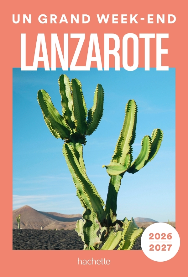 [9782017337508] Lanzarote 2026-2027 Guide Un Grand Week-end