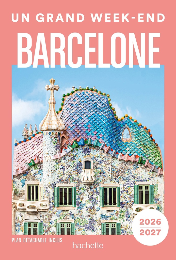 [9782017337812] Barcelone 2026-2027 Guide Un Grand Week-end