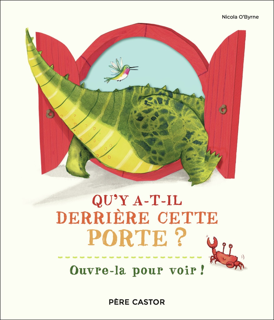 [9782080144270] Qu'y a-t-il derrière cette porte ?