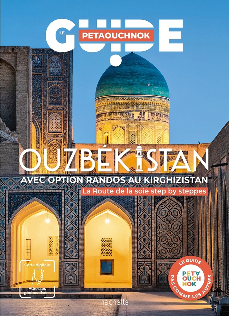 [9782017906537] Ouzbékistan avec option randos au Kirghizistan. Guide Petaouchnok