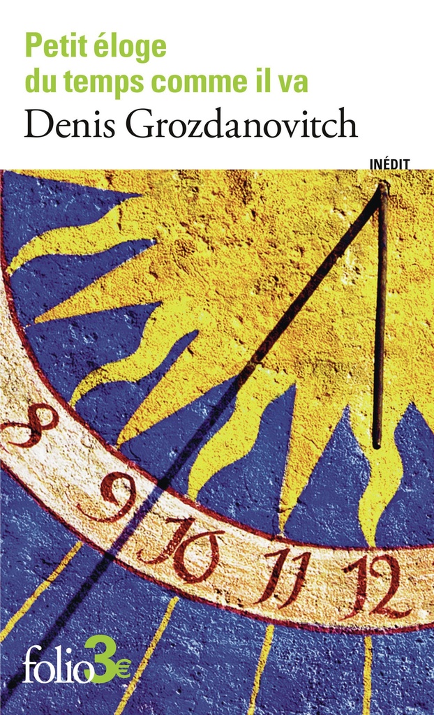 [9782073147073] Petit éloge du temps comme il va