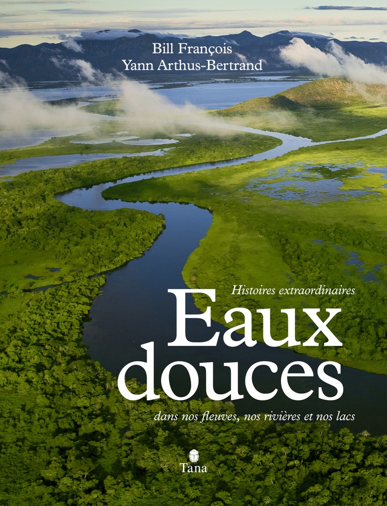 [9791030105254] Eaux Douces - Histoires extraordinaires dans nos fleuves, nos rivières et nos lacs