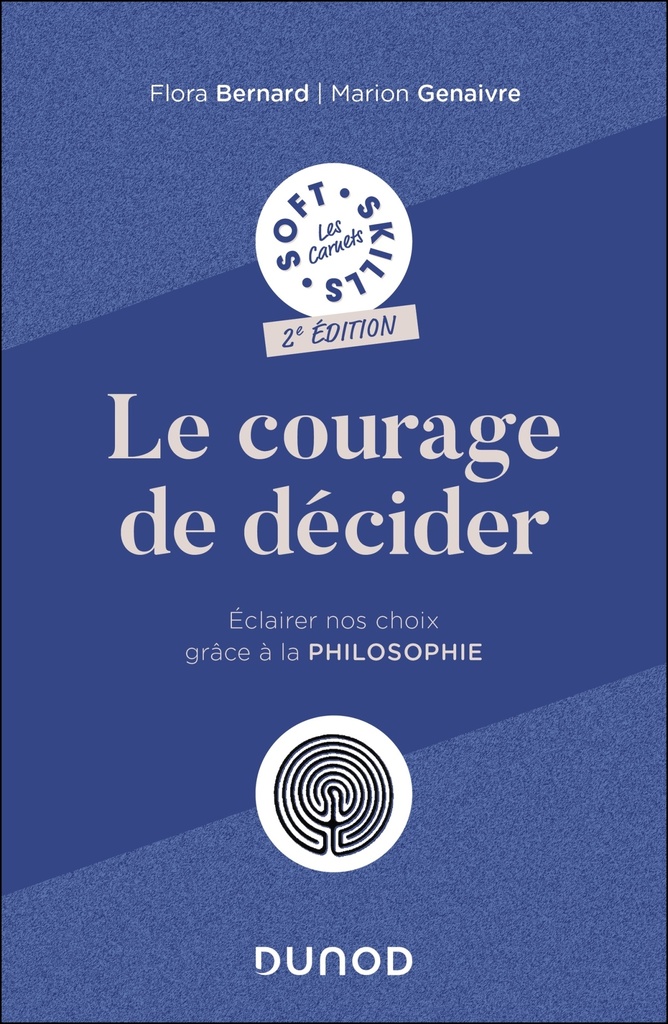 [9782100888696] Le courage de décider - 2e éd
