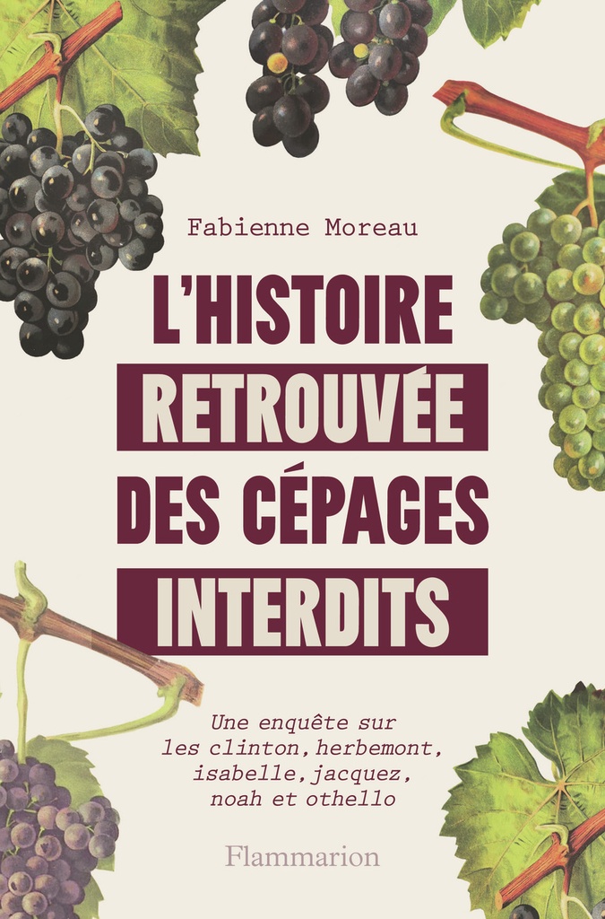 [9782080483218] L'histoire retrouvée des cépages interdits