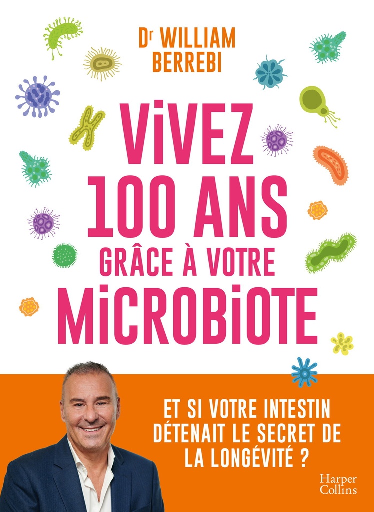 [9791033923770] Vivez 100 ans grâce à votre microbiote