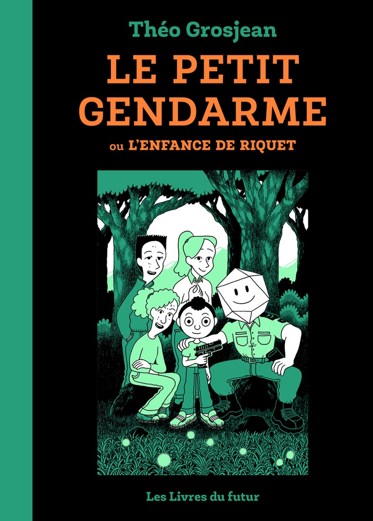 [9782487948020] Le petit gendarme ou L'enfance de Riquet - Tome 01