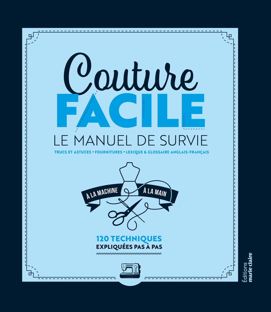 [9791032311837] Couture facile : Le Manuel de Survie