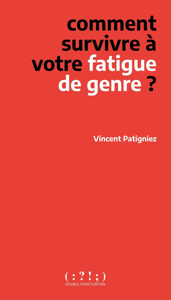 [9782490855964] Comment survivre à votre fatigue de genre ?